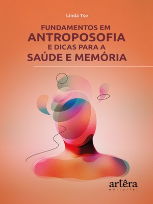 cover image of Fundamentos em Antroposofia e Dicas para a Saúde e Memória